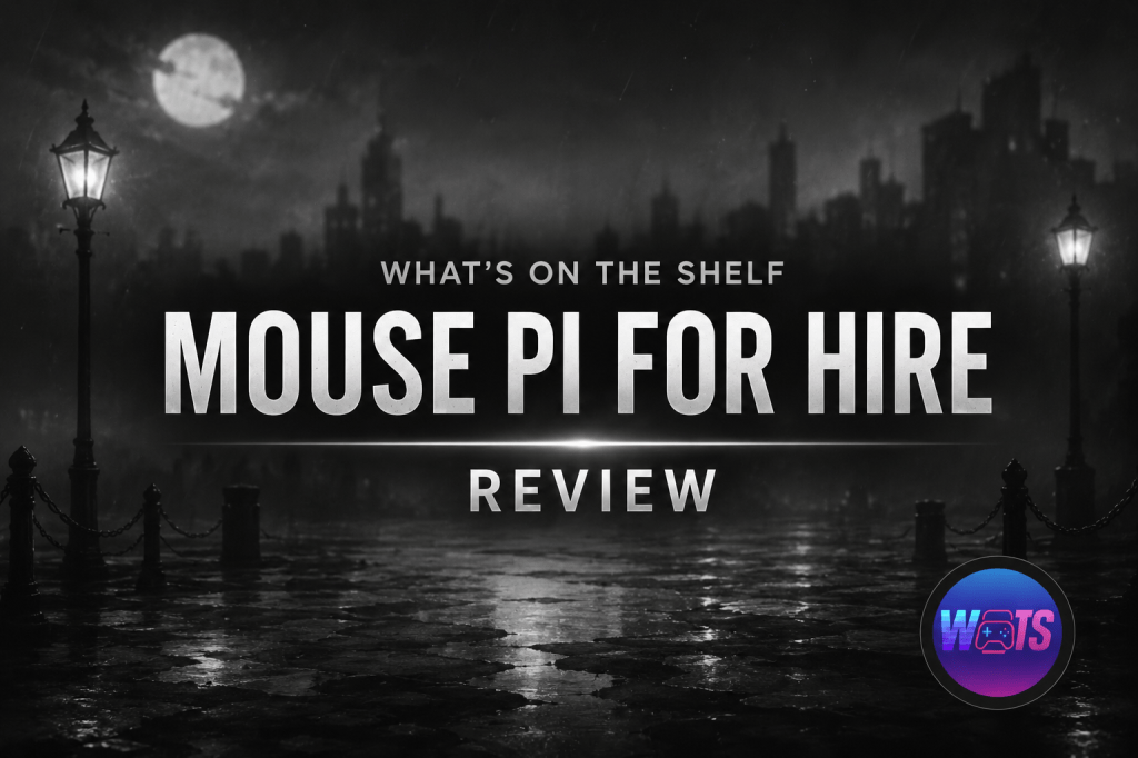 Mouse PI for Hire – The Case of the Missing Gameplay